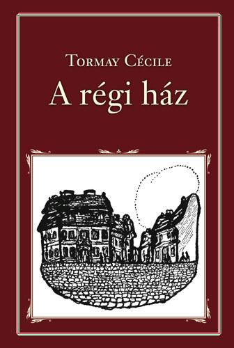 Szerk.: Bencsik Gbor Tormay Ccile - Kernyi Imre - Graf.: Batthyny Gyula grf Szigethy Gbor - A rgi hz - MAGYAR RK (Nemzeti knyvtr 1.) --- (Batthyny Gyula grf rajzaival)