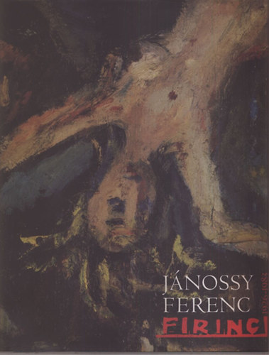 Csejdy Lszl  (szerk.) - Firinc (Jnossy Ferenc) 1926-1983
