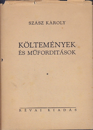 Sz�sz K�roly - K�ltem�nyek �s m�ford�t�sok