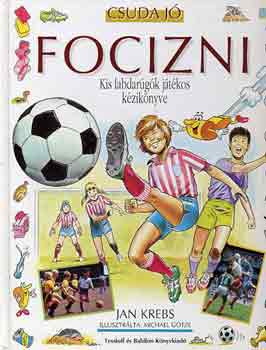 Jan Krebs - Csuda j focizni