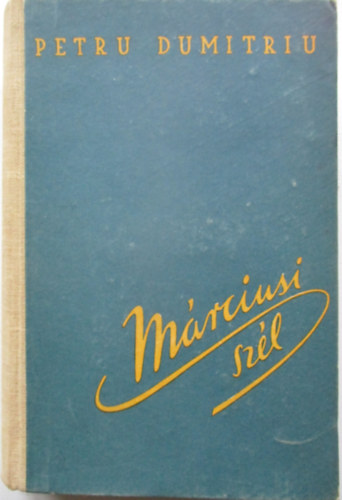 Petru Dumitriu - Mrciusi Szl