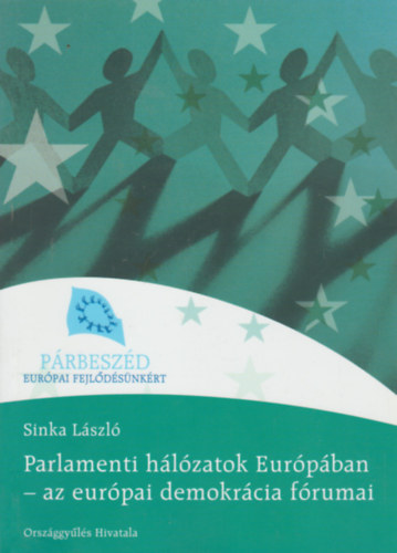 Parlamenti hlzatok Eurpban - az eurpai demokrcia frumai
