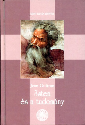 Jean Guitton - Isten s a tudomny