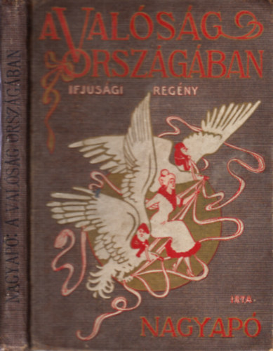 Nagyapó - A valóság országában