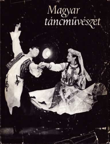 Kaposi E.-Pesovr E.  (szerk.) - Magyar tncmvszet