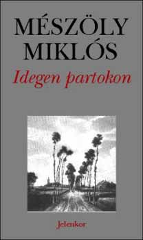 M�sz�ly Mikl�s - Idegen partokon