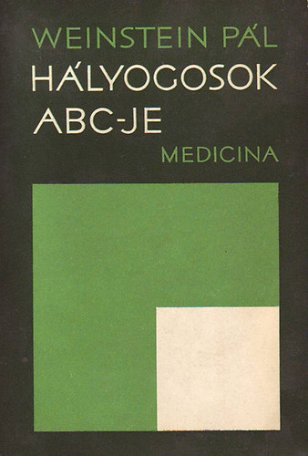Weinstein Pál - Hályogosok ABC-je