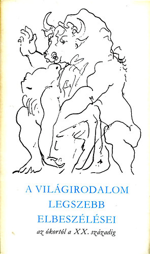Domokos J�nos  (szerk.) - A vil�girodalom legszebb elbesz�l�sei I.