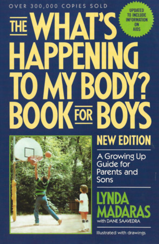 Lynda Madaras - The "What's happening to my body?" Book for boys