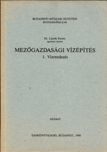 Dr. Liptk Ferenc - Mezgazdasgi vzpts - 1. Vzrendezs