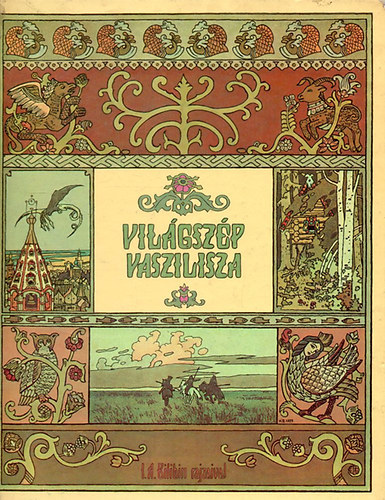 Progressz Kiad - Vilgszp Vaszilisza -orosz tndrmesk