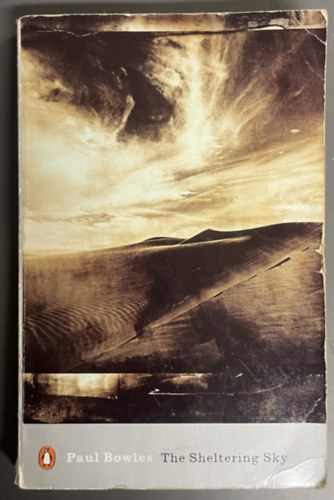 Paul Bowles - The sheltering sky
