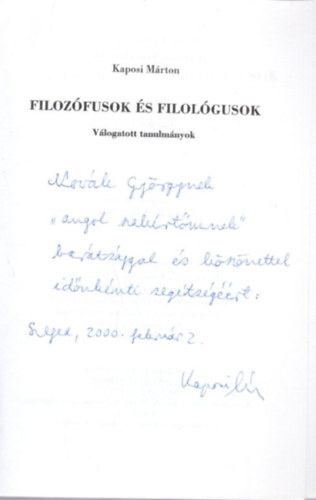 Kaposi Márton - Filozófusok és filológusok - Carmen Saeculare VI. - dedikált  ( Válogatott tanulmányok )