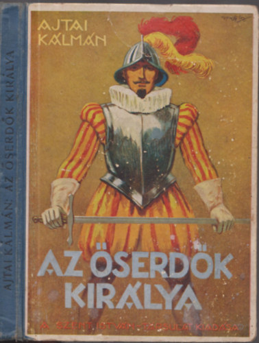 Ajtai Kálmán - Az őserdők királya