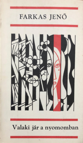 Farkas Jenő - Valaki jár a nyomomban