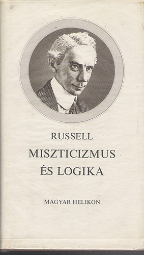 Bertrand Russell - Miszticizmus s logika  s egyb tanulmnyok