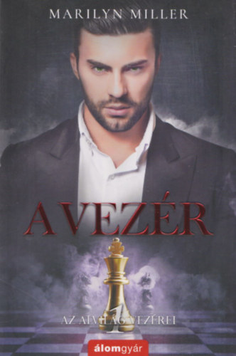 Marilyn Miller - A vezér - Az alvilág vezérei 1.