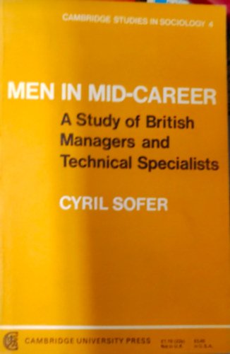 Cyril Sofer - Men in mid-career - A study of british managers and technical specialists