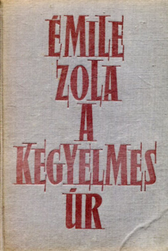 Émile Zola - A kegyelmes úr