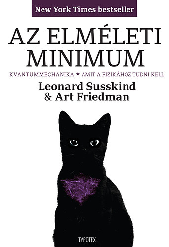 Leonard Susskind; Art Friedman - Az elmleti minimum II.