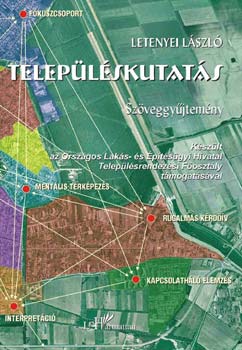 Letenye L�szl�  (szerk.) - Telep�l�skutat�s sz�veggy�jtem�ny