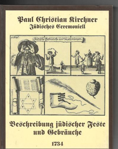 Kirchner Paul Christian - Jdisches Ceremoniell. Beschreibung jdischer Feste und Gebruche.