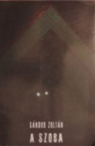 S�ndor Zolt�n - A szoba