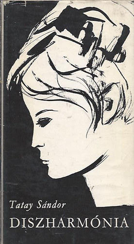 Tatay S�ndor - Diszharm�nia