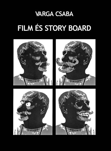 Varga Csaba - Film és story board