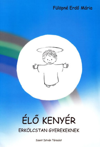 Flpn Erd Mria - l kenyr - Erklcstan gyerekeknek