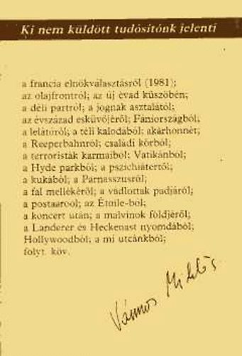 Vámos Miklós - Ki nem küldött tudósítónk jelenti (első teljes kiadás)