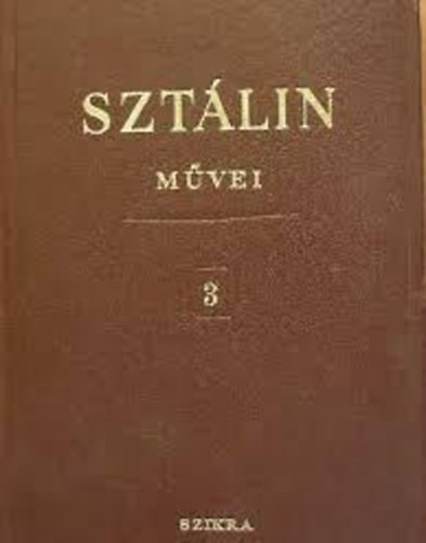 I. V. Szt�lin - Szt�lin m�vei 3. (1917 m�rcius-okt�ber)