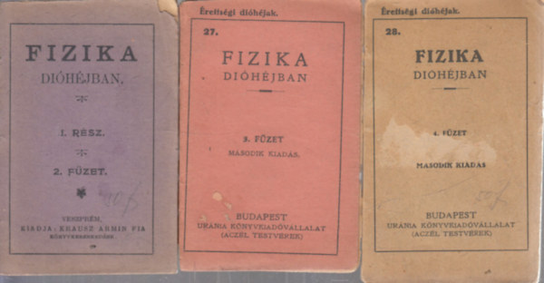 Fizika dihjban I. rsz, 2-3-4. fzet (hiny: 1. fzet)