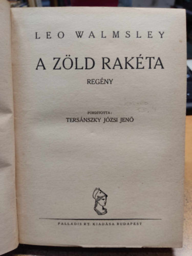 Leo Walmsley - A zöld rakéta