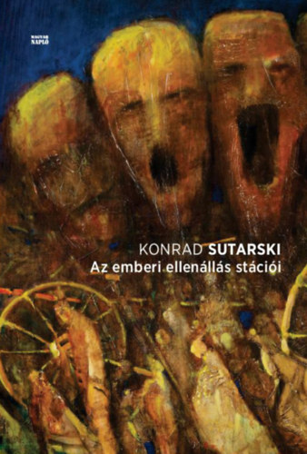 Konrad Sutarski - Az emberi ellen�ll�s st�ci�i