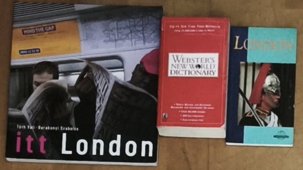 Susan Grossman, Tóth Vali, Barakonyi Szabolcs Victoria Neufeldt (Editor in Chief) - 2db Londonnal kapcsolatos könyv + ajándék mű - Itt London-fotóalbum, London-Cartogrphia útikönyv + Webster's New World Dictionary