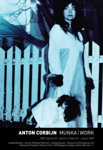 ANTON CORBIJN MUNKA | Work, 2009 - Ludwig Múzeum