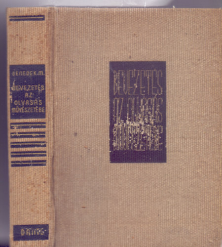 Benedek Marcell - Bevezetés az olvasás művészetébe (Új, átdolgozott kiadás)