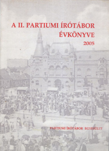 Barabs Zoltn  (szerk.) - A II. partiumi rtbor vknyve 2005 ( Magyar kulturlis rgik a Krpt-medencben )