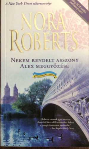 Nora Roberts - Nekem rendelt asszony - Alex meggyzse