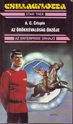 A. C. Crispin - Star Trek: Az rkkvalsg rzje