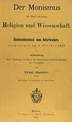 Ernst Haeckel - Der Monismus als Band zwischen Religion und Wissenschaft