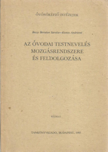 Becsy-Kunos - Az vodai testnevels mozgsrendszere s feldolgozsa