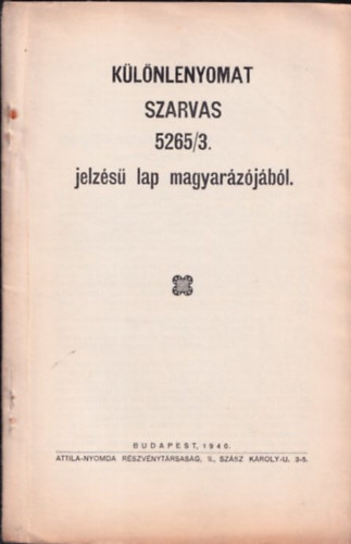 Klnlenyomat Szarvas 5265/3. jelzs lap magyarzjbl