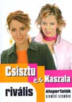 Kaszala Klaudia Csisztu Zsuzsa - Riv�lis - �lsportol�k szemt�l szemben