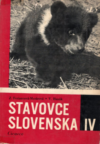 Dr Vladimr Hank Zora Feriancov - Stavovce Slovenska IV ( Szlovkia emlsei )
