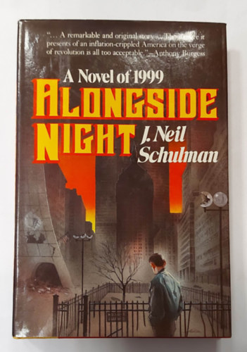J. Neil Schulman - Alongside Night (Angol nyelvű sci-fi regény)