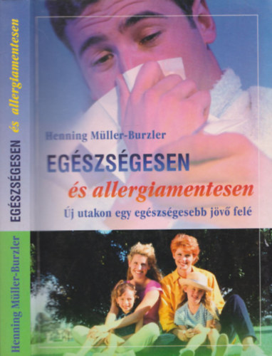 Henning Mller-Burzler - Egszsgesen s allergiamentesen