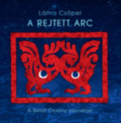 Cs�pel L�ma - A rejtett arc - A Bels� �sv�ny pecs�tjei