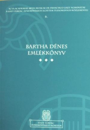 G�dor �gnes-Szir�nyi G�bor - Bartha D�nes eml�kk�nyv